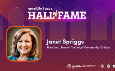 Dr. Janet Spriggs is in the 2024 Enrollify Hall of Fame!