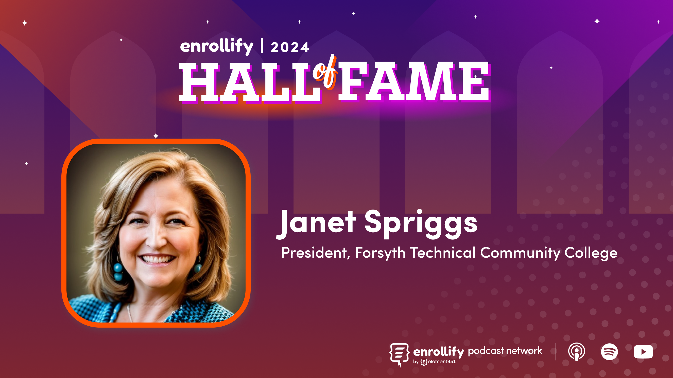 Dr. Janet Spriggs is in the 2024 Enrollify Hall of Fame!